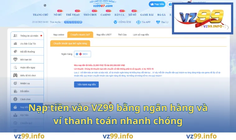 Nạp tiền vào VZ99 bằng ngân hàng và ví thanh toán nhanh chóng