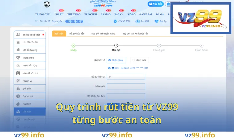 Quy trình rút tiền từ VZ99 từng bước an toàn